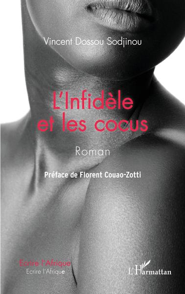 L'Infidèle et les cocus. Roman (9782343226408-front-cover)