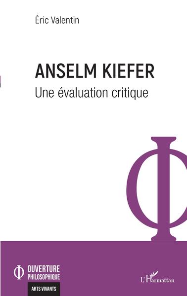 Anselm Kiefer, Une évaluation critique (9782343251899-front-cover)