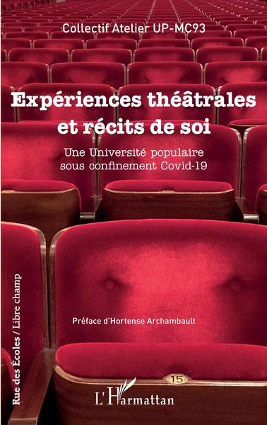 Expériences théâtrales et récits de soi, Une Université populaire sous confinement Covid-19 (9782343218847-front-cover)