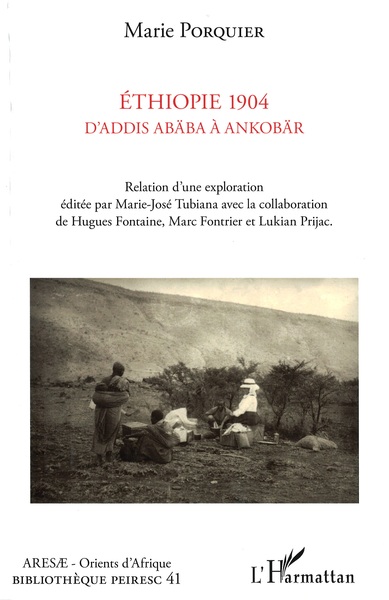 Ethiopie 1904 D'Addis Abäba à Ankobär, Relation d'une exploration éditée par Marie-José Tubiana avec la collaboration de Hugues  (9782343206196-front-cover)
