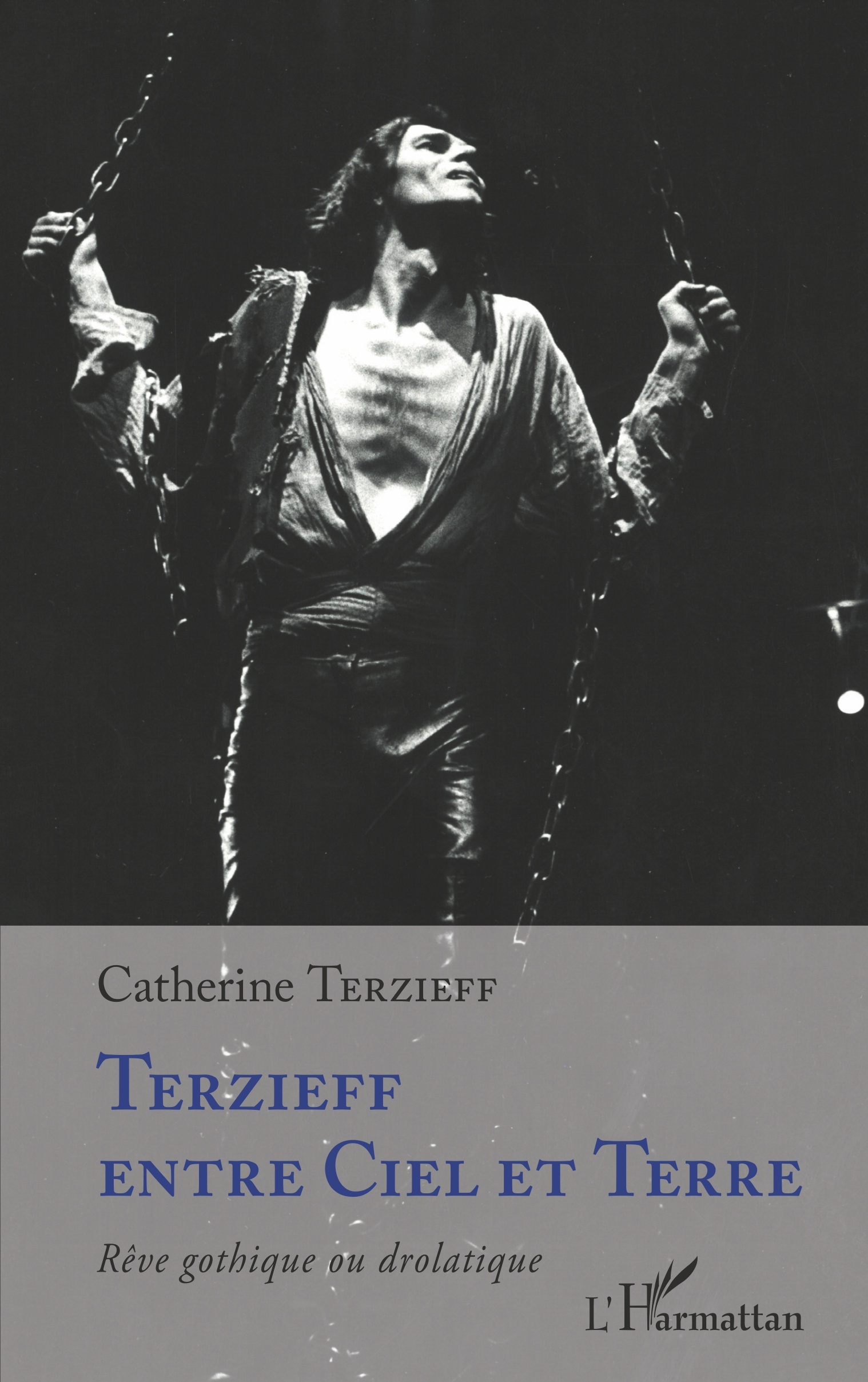 Terzieff entre Ciel et Terre, Rêve gothique ou drolatique (9782343223827-front-cover)