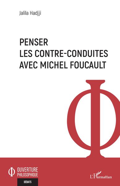 Penser les contre-conduites avec Michel Foucault (9782343217819-front-cover)