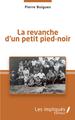 La revanche d'un petit pied-noir (9782343243115-front-cover)