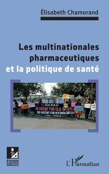 Les multinationales pharmaceutiques et la poltique de santé (9782343219448-front-cover)