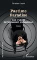 Pastime paradise, Aux origines de l'épuisement professionnel (9782343221922-front-cover)