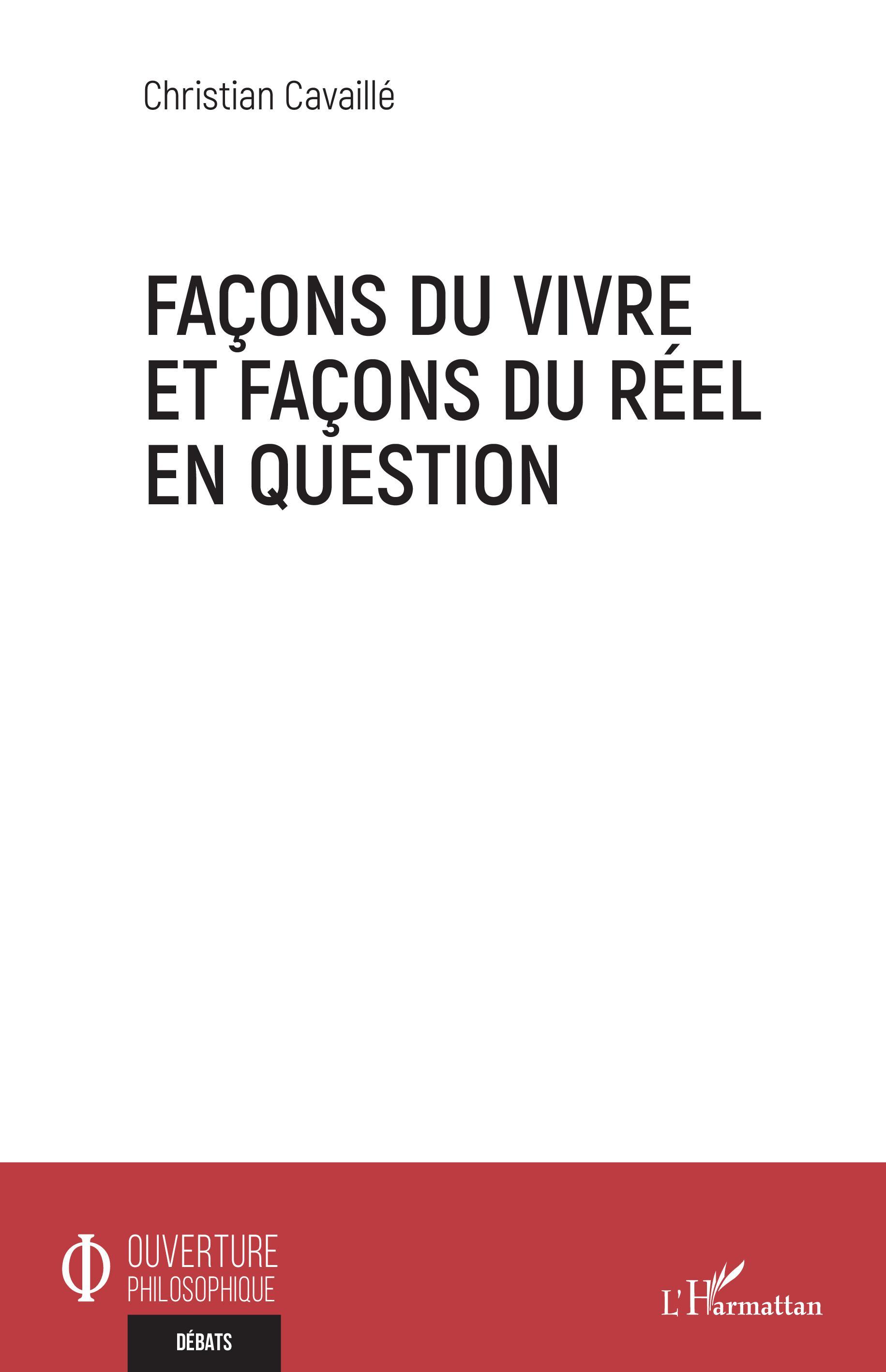 Façons du vivre et façons du réel en question (9782343224374-front-cover)