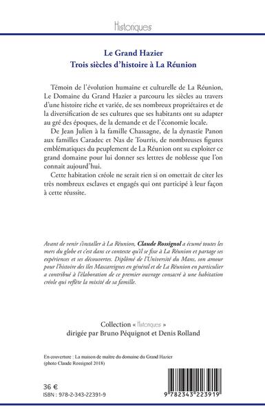 Le Grand Hazier, Trois siècles d'histoire à La Réunion - (Histoire et Généalogie - du XVIIe siècle à nos jours) (9782343223919-back-cover)