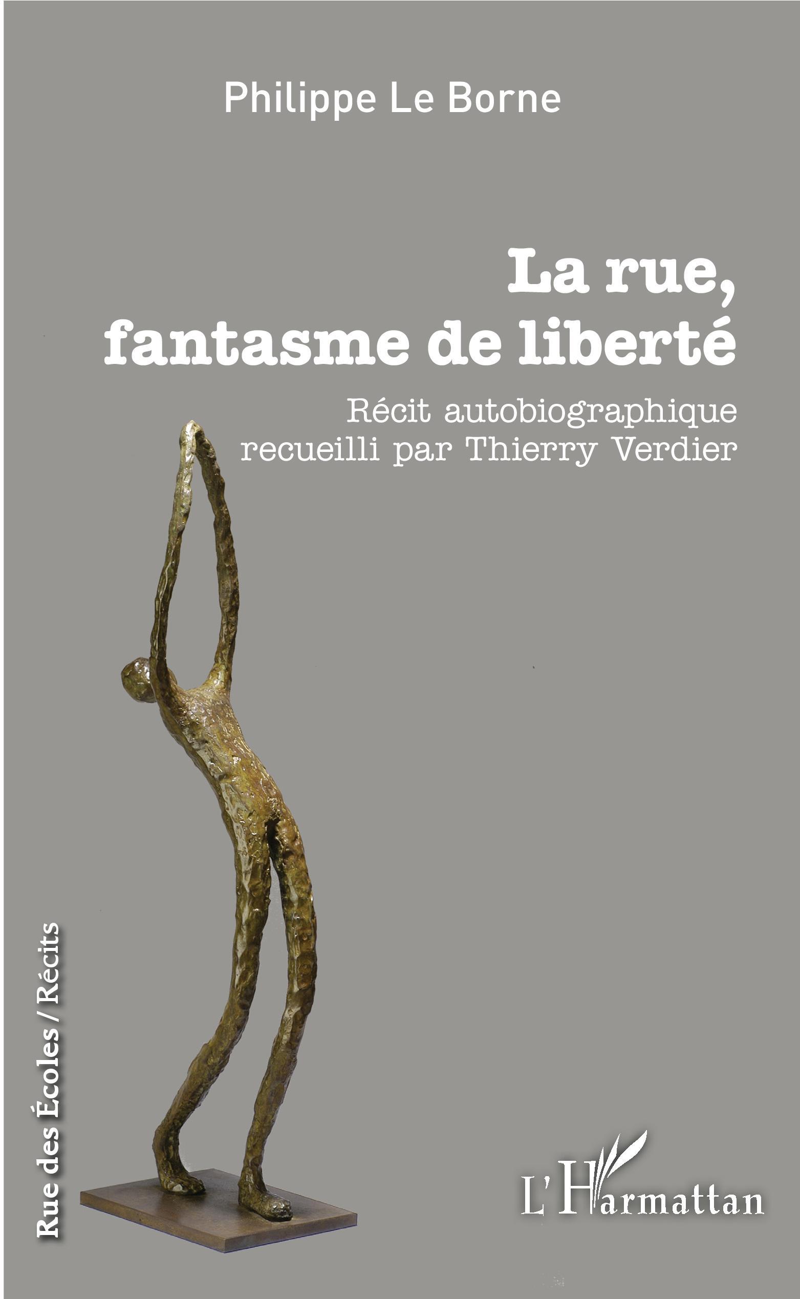 La rue, fantasme de liberté (9782343207308-front-cover)