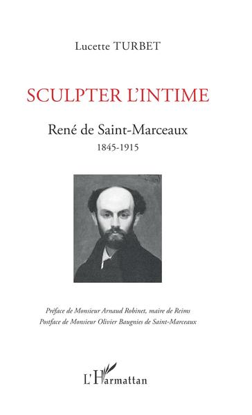 Sculpter l'intime, René de Saint-Marceaux - 1845-1915 (9782343206288-front-cover)