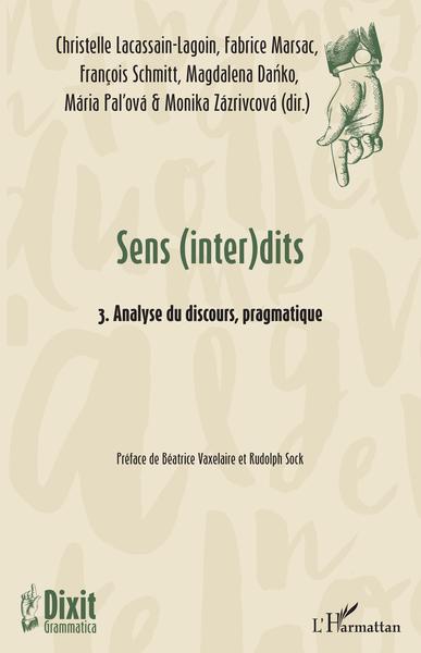 Sens (inter)dits, 3. Analyse du discours, pragmatique (9782343227313-front-cover)