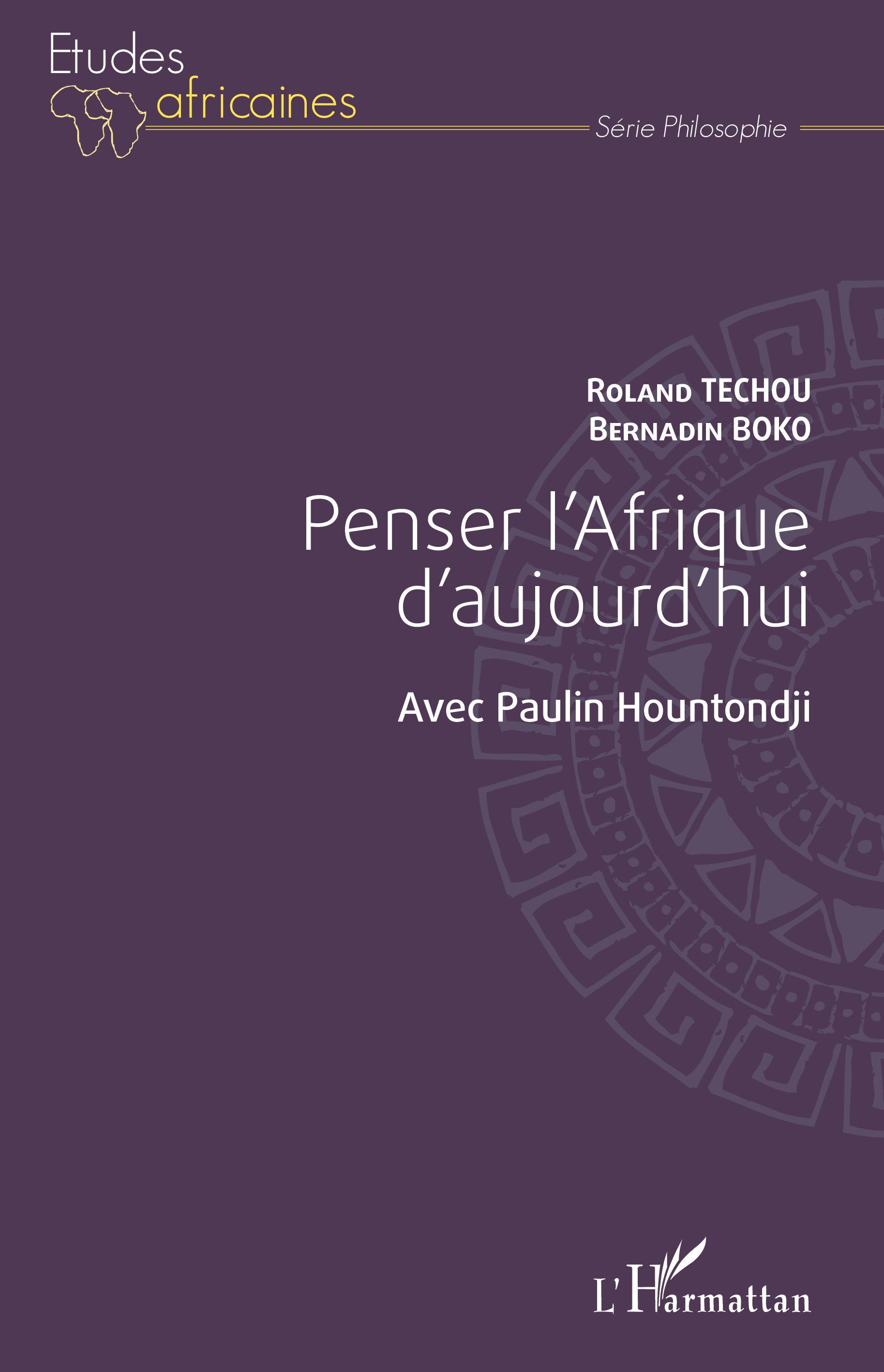 Penser l'Afrique d'aujourd'hui. Avec Paulin Hountondji (9782343240916-front-cover)