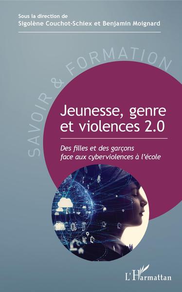Jeunesse, genre et violences 2.0, Des filles et des garçons face aux cyberviolences à l'école (9782343212067-front-cover)