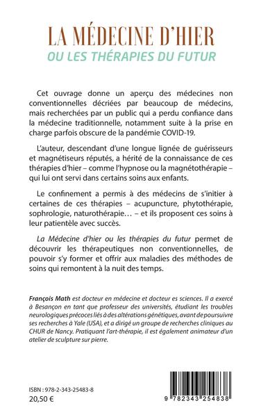 La Médecine d'hier ou les thérapies du futur, Réflexions sur des nouvelles façons de se soigner (9782343254838-back-cover)