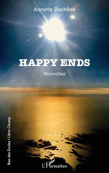Happy ends, Nouvelles (9782343237725-front-cover)
