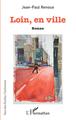 Loin, en ville (9782343249254-front-cover)