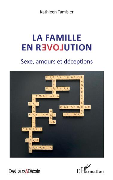 La famille en révolution, Sexe, amours et déceptions (9782343202273-front-cover)