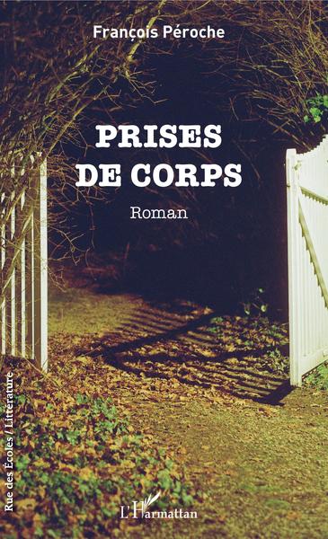 Prises de corps (9782343209678-front-cover)