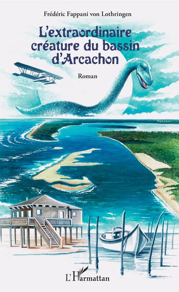 L'extraordinaire créature du bassin d'Arcachon, Roman (9782343206318-front-cover)