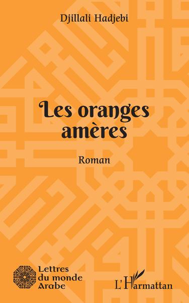 Les oranges amères, Roman (9782343211671-front-cover)