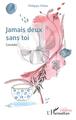 Jamais deux sans toi, Comédie (9782343255330-front-cover)