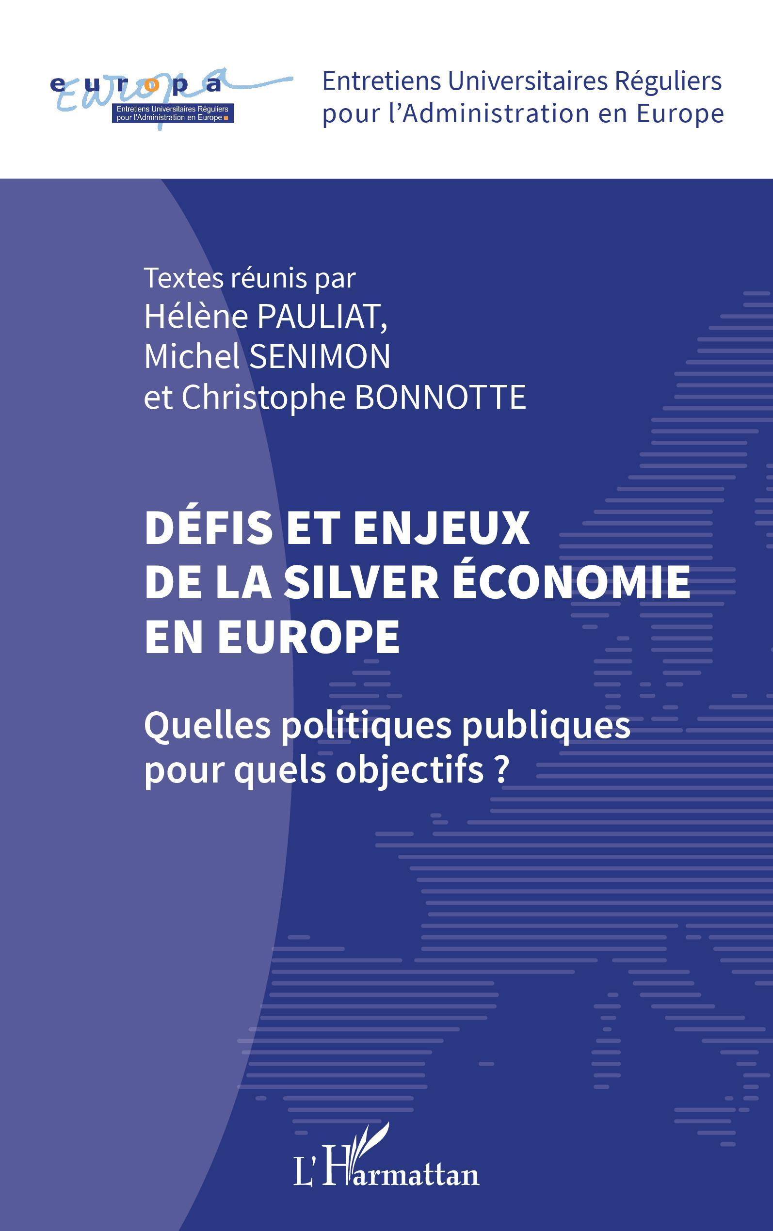 Défis et enjeux de la silver économie en Europe, Quelles politiques publiques pour quels objectifs ? (9782343233444-front-cover)