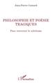 Philosophie et poésie tragiques, Pour renverser le nihilisme (9782343219851-front-cover)