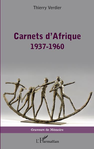 Carnets d'Afrique, 1937-1960 (9782343245133-front-cover)