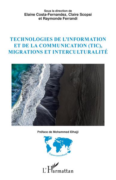 Technologies de l'information et de la communication (TIC), migrations et interculturalité (9782343216492-front-cover)