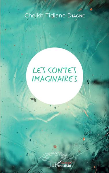 Les contes imaginaires (9782343225319-front-cover)
