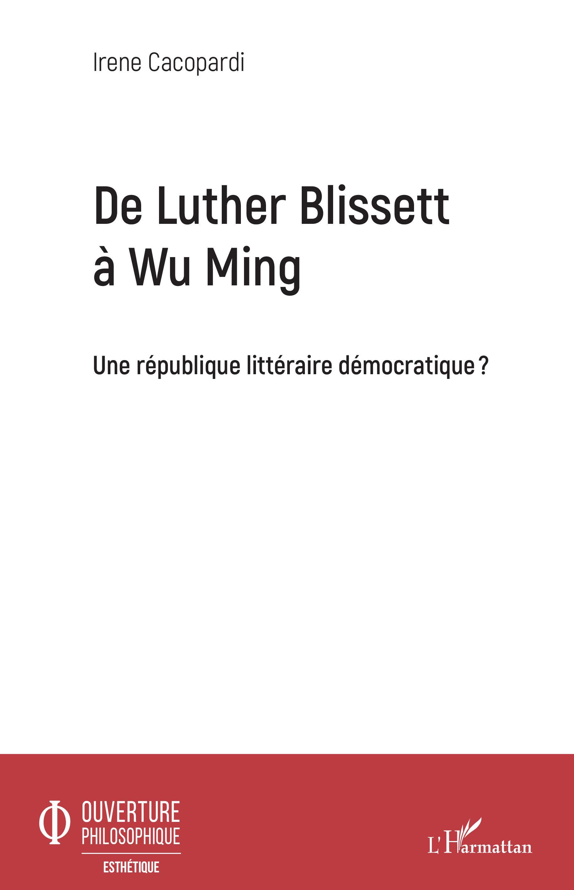 De Luther Blissett à Wu Ming, Une république littéraire démocratique ? (9782343248370-front-cover)