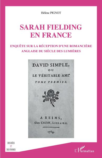 Sarah Fielding en France, Enquête sur la réception d'une romancière anglaise du siècle des lumières (9782343218243-front-cover)