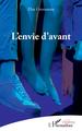 L'envie d'avant (9782343242620-front-cover)