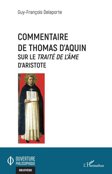 Commentaire de Thomas d'Aquin, Sur le Traité de l'âme d'Aristote (9782343228273-front-cover)
