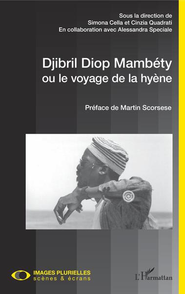 Djibril Diop Mambéty ou le voyage de la hyène (9782343208718-front-cover)