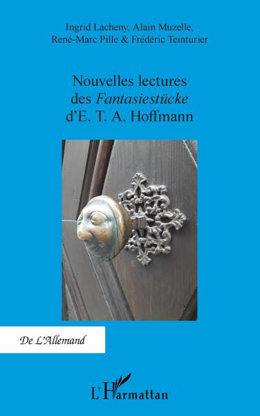Nouvelles lectures des Fantasiestücke d'E. T. A. Hoffmann (9782343236285-front-cover)