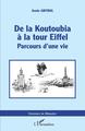 De la Koutoubia à la Tour Eiffel, Parcours d'une vie (9782343237145-front-cover)