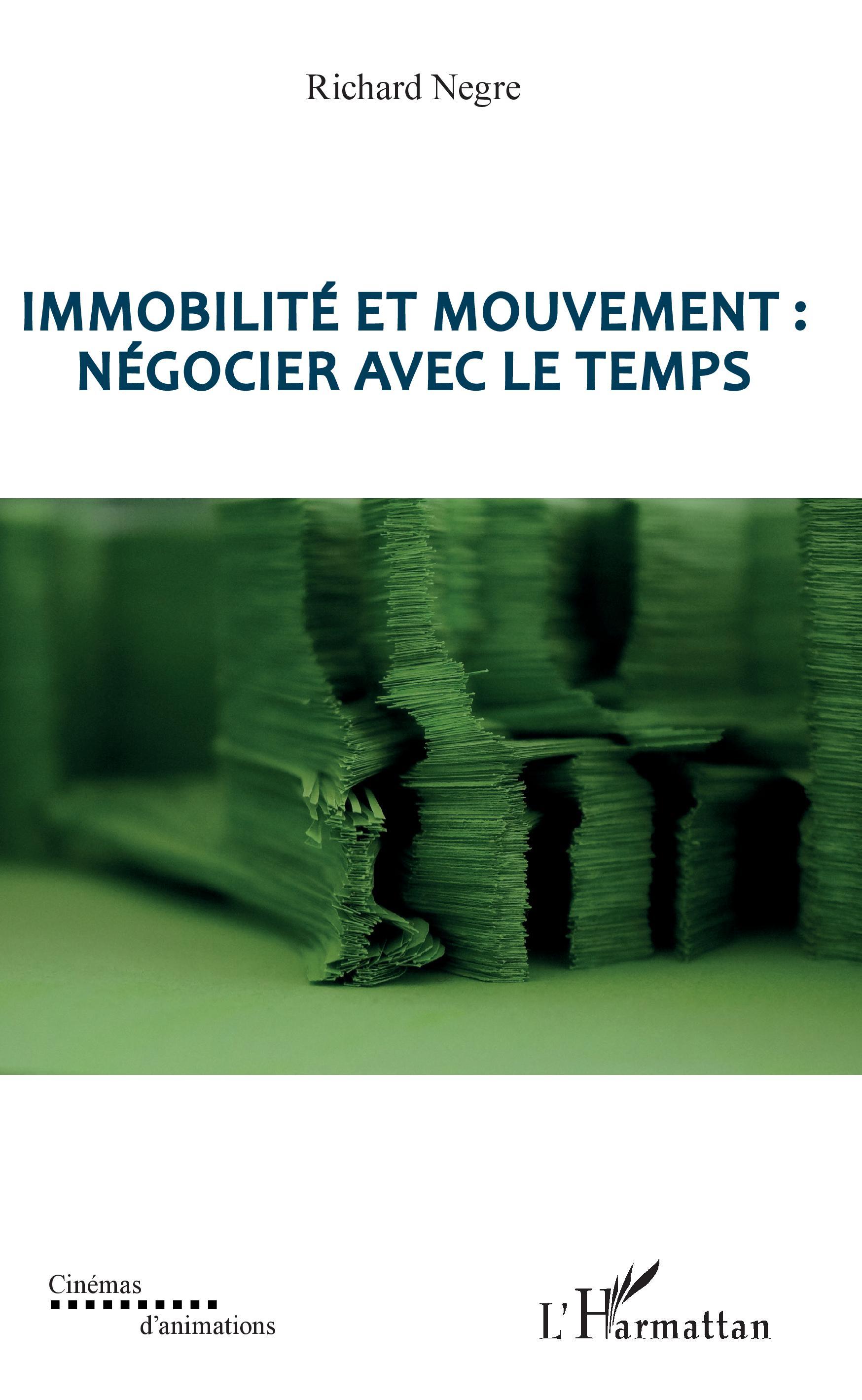 Immobilité et mouvement : négocier avec le temps (9782343201306-front-cover)