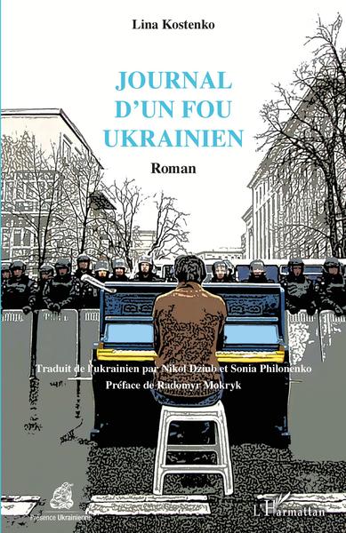 Journal d'un fou ukrainien, Roman (9782343248356-front-cover)