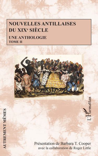 Nouvelles antillaises du XIXe siècle, Une anthologie - Tome II (9782343204918-front-cover)