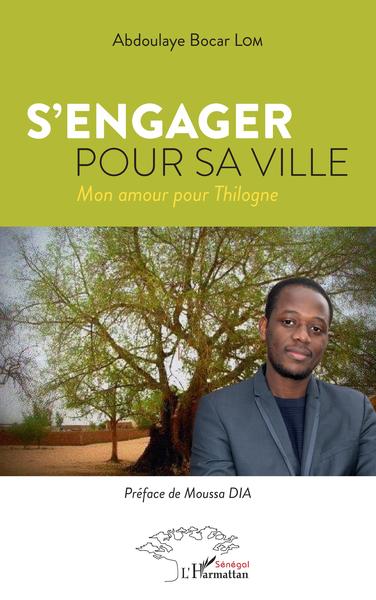 S'engager pour sa ville, Mon amour pour Thilogne (9782343232249-front-cover)