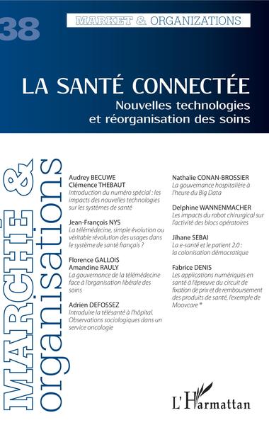 Marché et Organisations, La santé connectée, Nouvelles technologies et réorganisation des soins (9782343203348-front-cover)