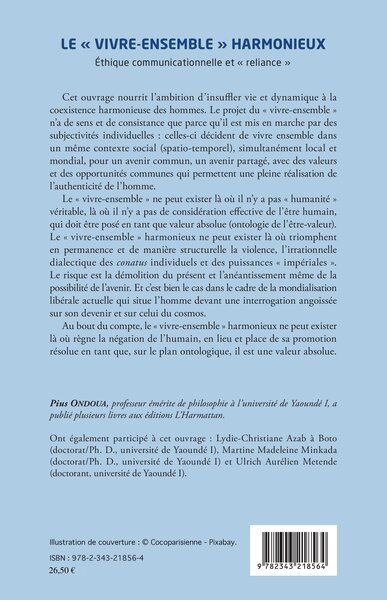 Le "vivre-ensemble" harmonieux, Éthique communicationnelle et "reliance" (9782343218564-back-cover)