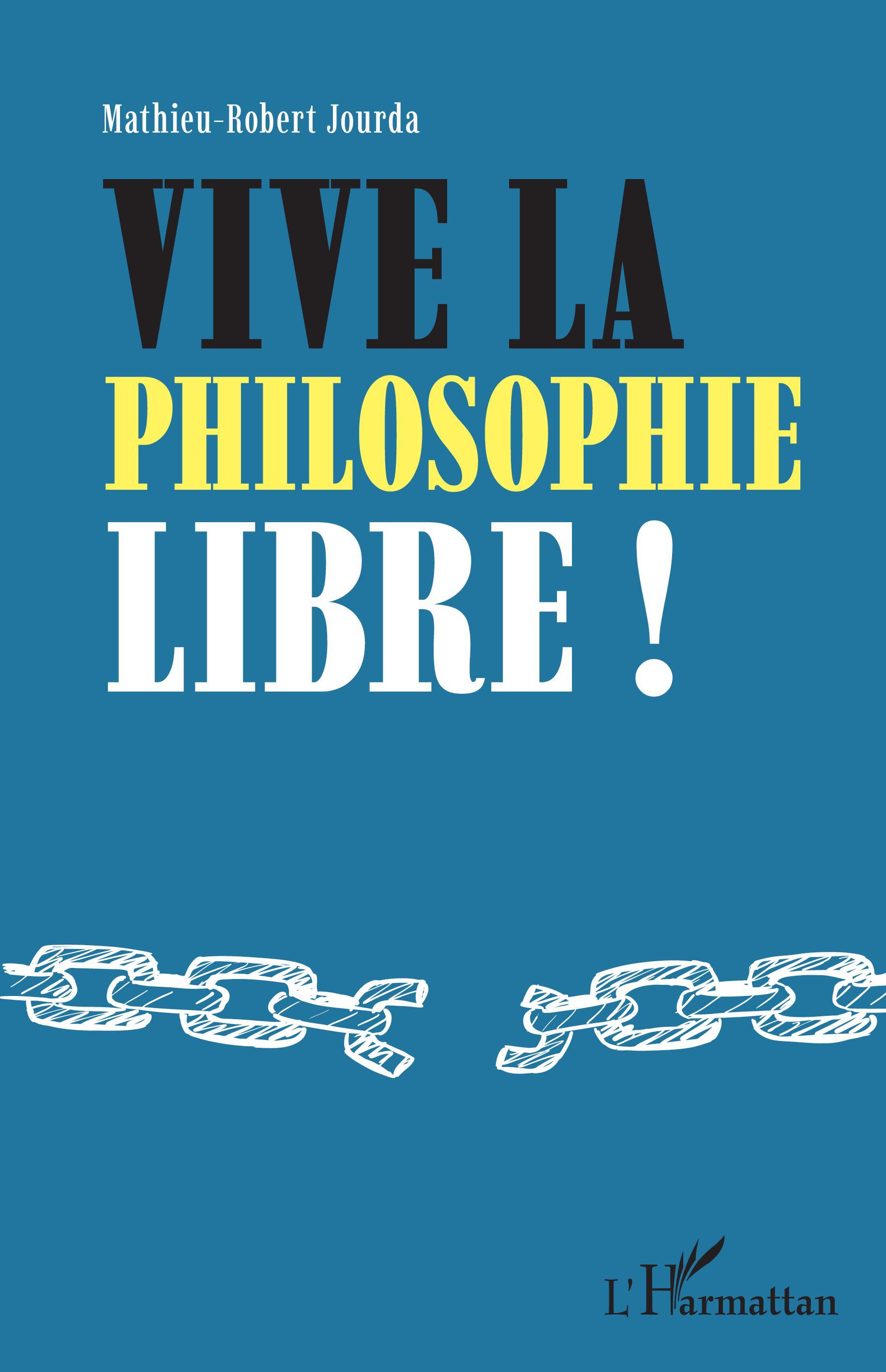Vive la philosophie libre ! (9782343229485-front-cover)