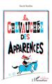 La chevauchée des apparences (9782343254654-front-cover)