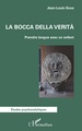 La bocca della verità, Prendre langue avec un enfant (9782343224848-front-cover)