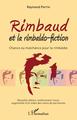 Rimbaud et la rimbaldo-fiction, Chance ou malchance pour la rimbaldie - Nouvelle édition, entièrement revue, augmentée d'un inde (9782343205687-front-cover)