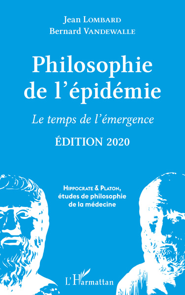 Philosophie de l'épidémie, Le temps de l'émergence - Edition 2020 (9782343211510-front-cover)