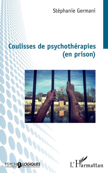 Coulisses de psychothérapies (en prison) (9782343200880-front-cover)
