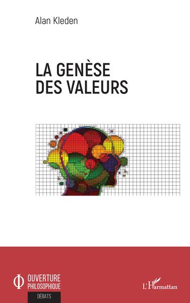 La genèse des valeurs (9782343220796-front-cover)