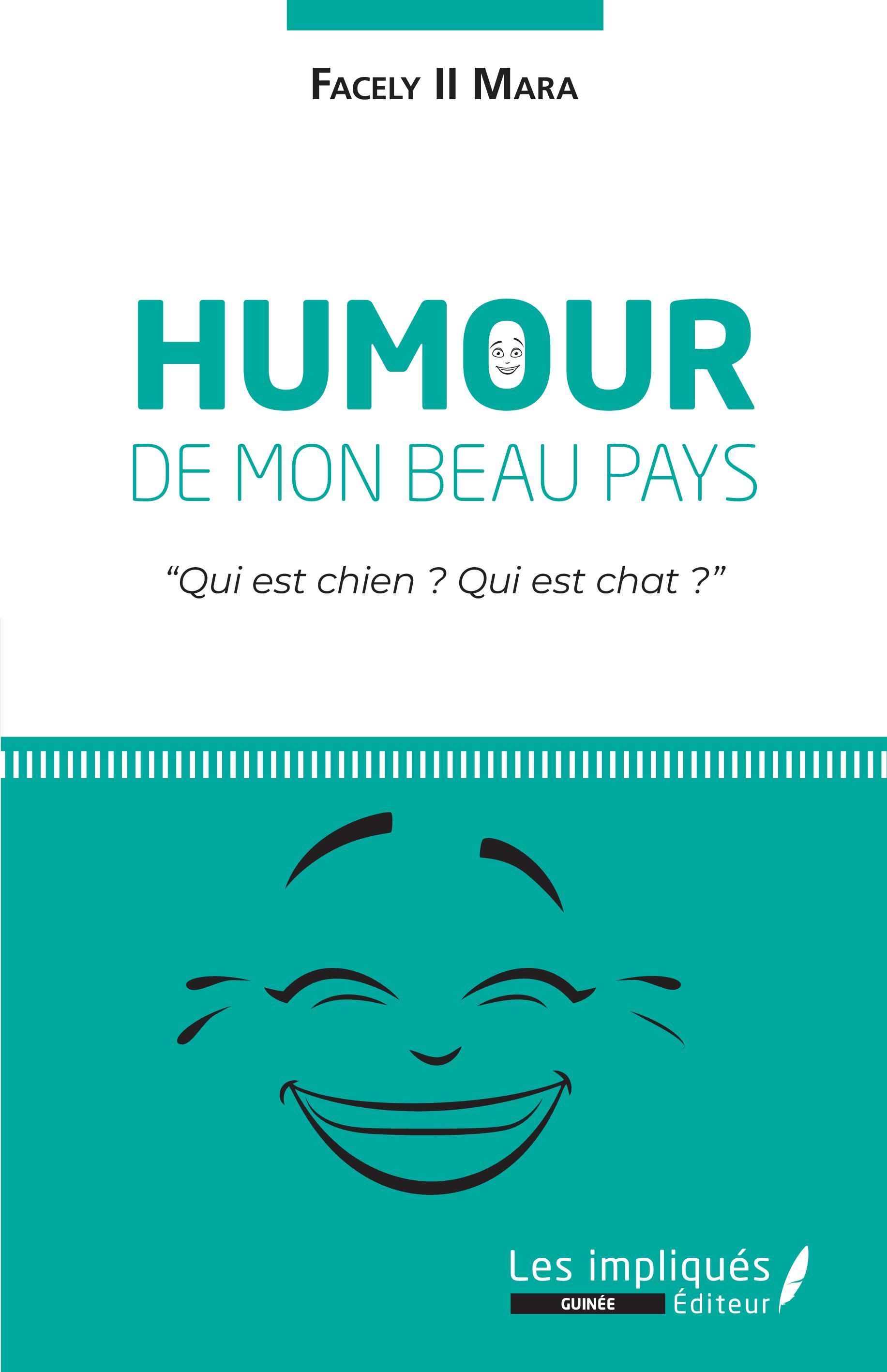 Humour de mon beau pays, "Qui est chien ? Qui est chat ?" (9782343218038-front-cover)